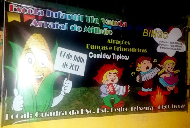 #Tabatinga-AM - Dia 07/07, sexta-feira, acontecerá o Arraial do Milhão, da Escola Infantil Tia Vanda