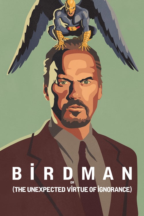 [HD] Birdman o (la inesperada virtud de la ignorancia) 2014 Online Español Castellano