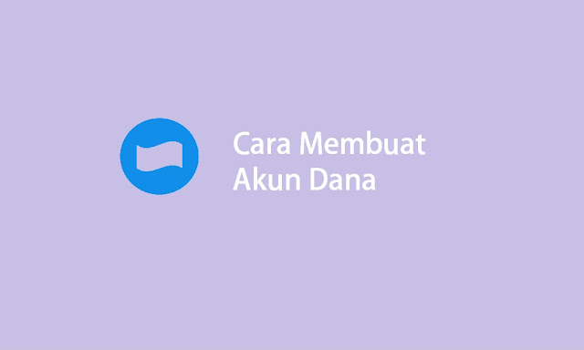 cara membuat akun DANA