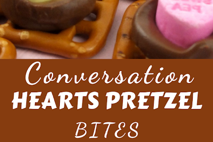 CONVERSATION HEARTS PRETZEL BITES