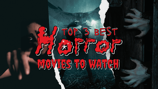 3 Most Watched Horror Movies 2010 - 2022