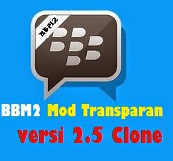 bbm versi clone tema transparan bisa masang dua bbm dengan satu hp menggunakan dual bbm versi 2.5.0.32 terbaru update musik