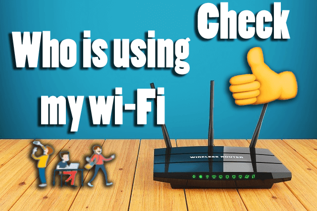 how to check who is using your wifi android