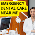 Locating Emergency Dental Care Near Me A Comprehensive Guide