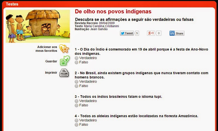 Fonte: http://planetasustentavel.abril.com.br/planetinha/testes/indios.shtml