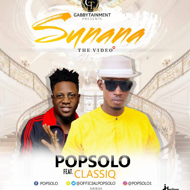 VIDEO: Sunana – PopSolo ft. Classiq