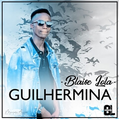 (Kizomba) Blaise Lola - Guilhermina (2018) 