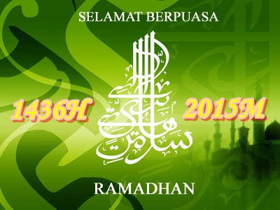 Selamat Menyamabut Ramadhan Al-Mubarak 1436H/2015M