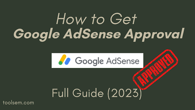 How to Get Google AdSense Approval