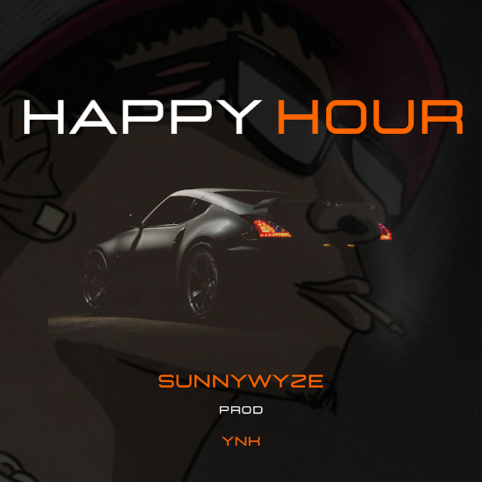 [MUSIC] : SUNNYWYZE - HAPPY HOUR 