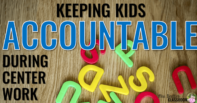 Photo of letter magnets with text, "Keeping Kids Accountable During Center Work."
