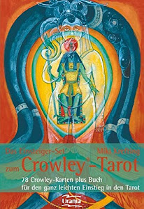 Das Einsteiger-Set zum Crowley-Tarot: 78 Original Crowley-Karten plus Buch für den ganz leichten Einstieg ins Tarot