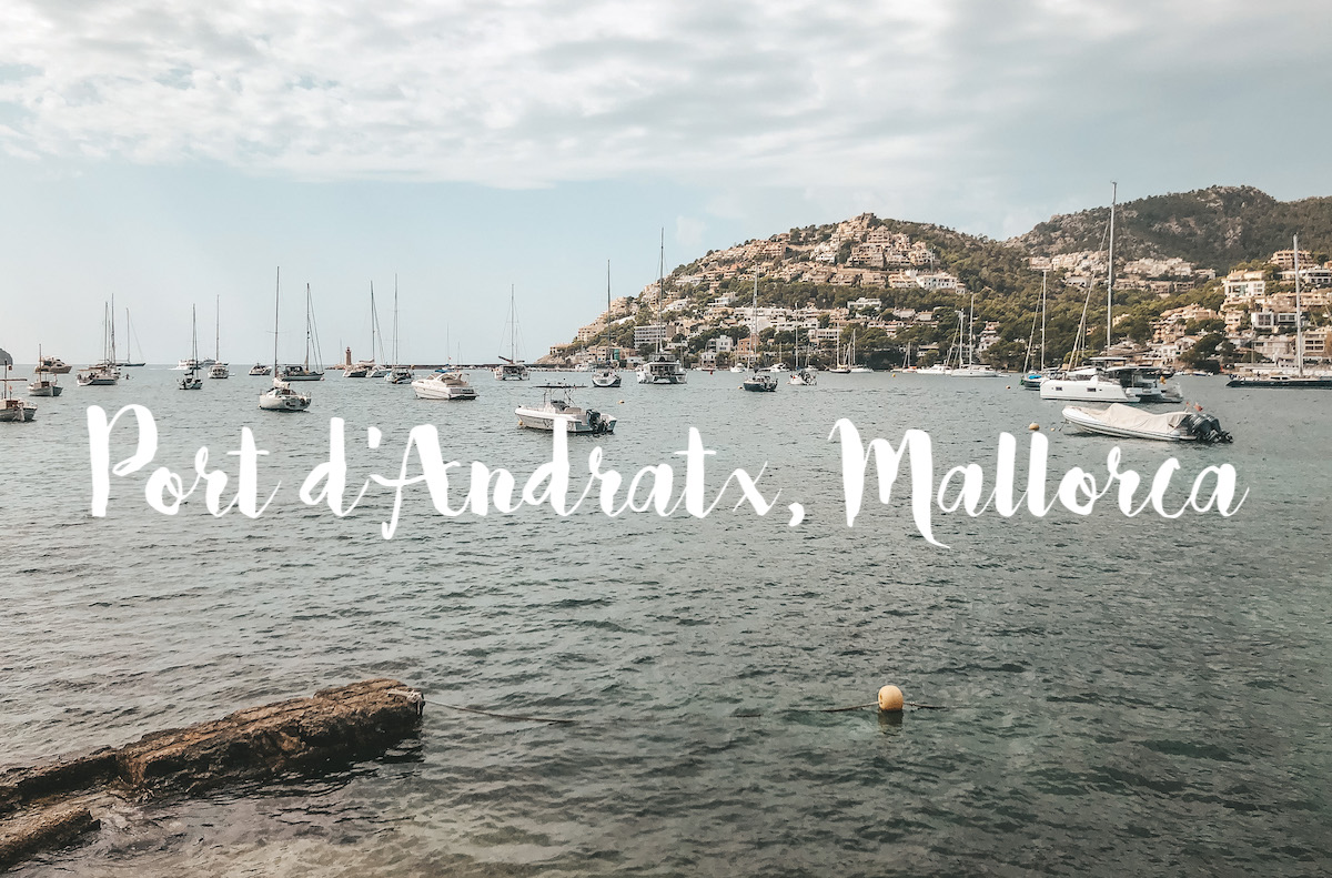 Sehenswerte Orte Mallorca Dörfer Städte Traveldiary Reisetipps Empfehlung Travelblog Hafen Fischerdorf Port d Andratx