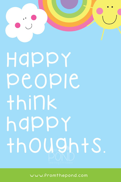 happy people think happy thoughts