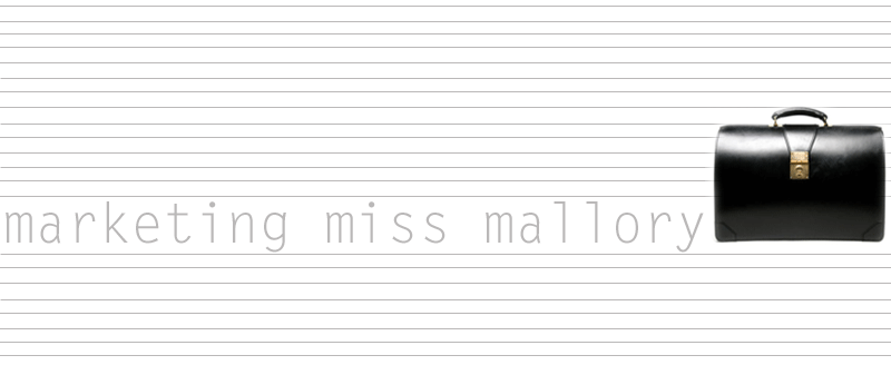 Marketing Miss Mallory