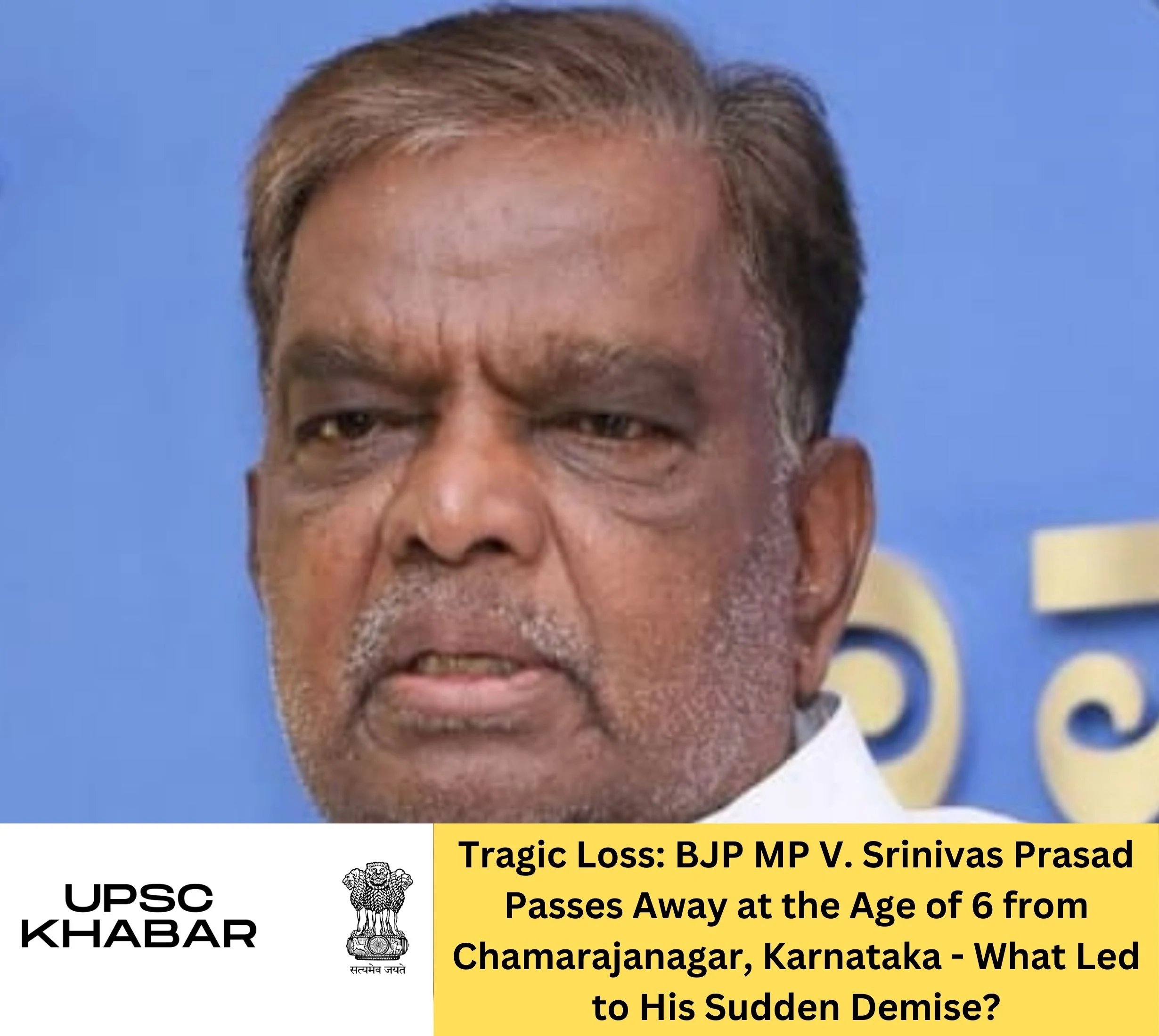 Tragic Loss: BJP MP V. Srinivas Prasad Passes Away at the Age of 6 from Chamarajanagar, Karnataka - What Led to His Sudden Demise?
