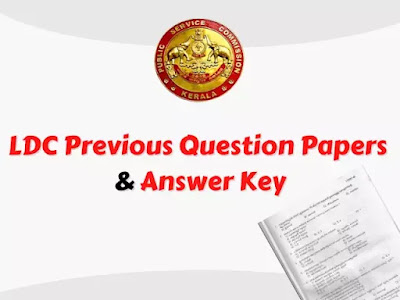 Kerala PSC LDC Previous Question Papers & Answer Key - PDF Download