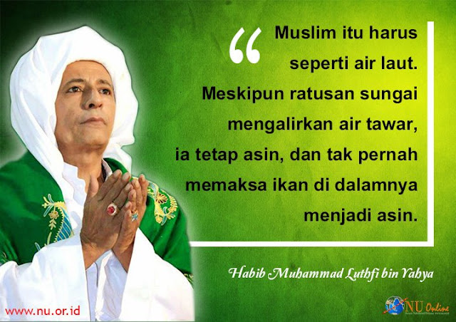 Nasehat Habib Muhammad Luthfi bin Yahya Untuk Muslim Dunia 