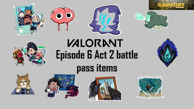 valorant episode 6 act 3 battle pass, valorant episode 6 act 3 player cards, valorant episode 6 act 3 sprays, valorant episode 6 act 3 gunbuddy