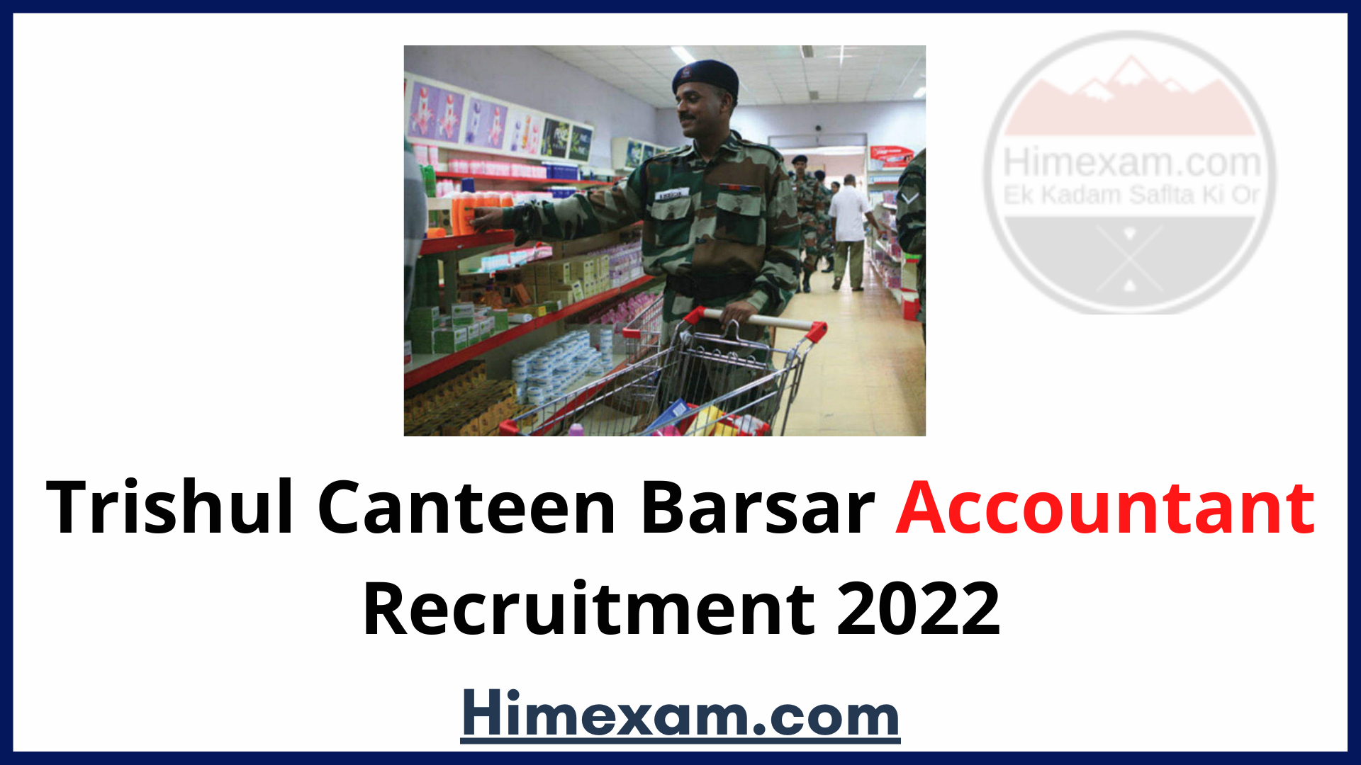 Trishul Canteen Barsar Accountant Recruitment 2022