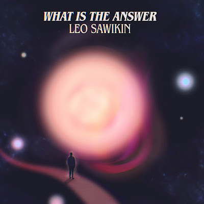 Leo Sawikin Shares New Single ‘What is The Answer’