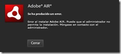 Horrible Error de Adobe Air