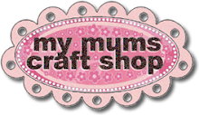 http://www.mymumscraftshop.co.uk/