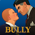 Download Game Bully: Anniversary Edition APK For Android Terbaru 2017