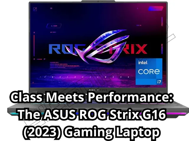 ASUS ROG Strix G16 (2023) Gaming Laptop