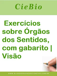 20 Exercícios sobre Órgãos dos Sentidos, com gabarito | Visão