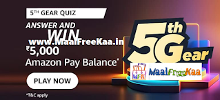 Today's Amazon 5th Gear Quiz Answer correctly and win Rs 5000