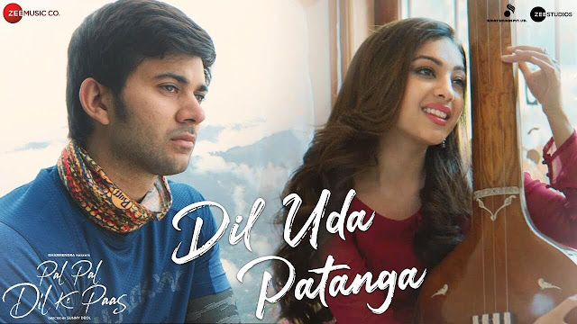Dil Uda Patanga Lyrics - Pal Pal Dil ke Paas - Karan Deol, Sahher 