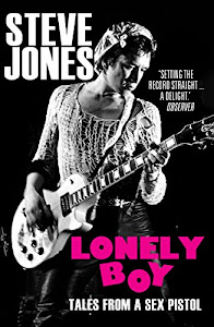 Lonely Boy: Tales from a Sex Pistol