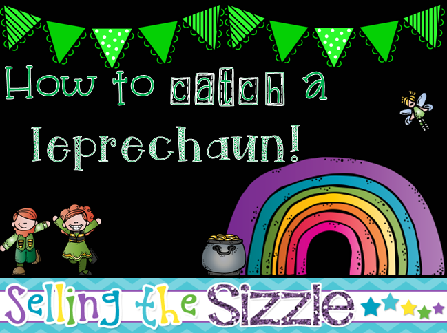 http://www.teacherspayteachers.com/Product/How-to-Catch-a-Leprechaun-1160974