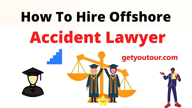 Offshore Accident Lawyers