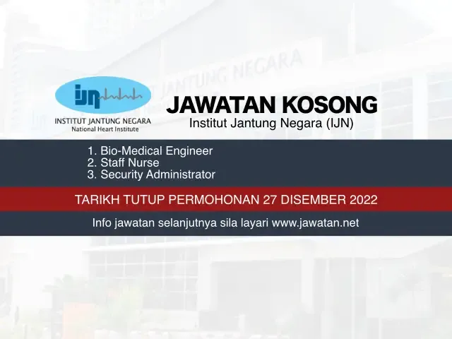 Jawatan Kosong Institut Jantung Negara (IJN) 2022