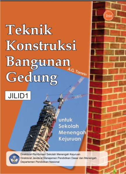 Buku : Teknik Kontruksi Bangunan (SMK) JILID I ~ Arsitek 