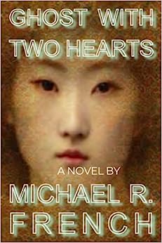  Ghost with Two Hearts by Michael R. French