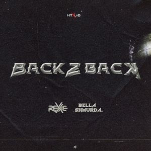 [MUSIC] REXXIE FT. BELLA SHMURDA - BACK2BACK