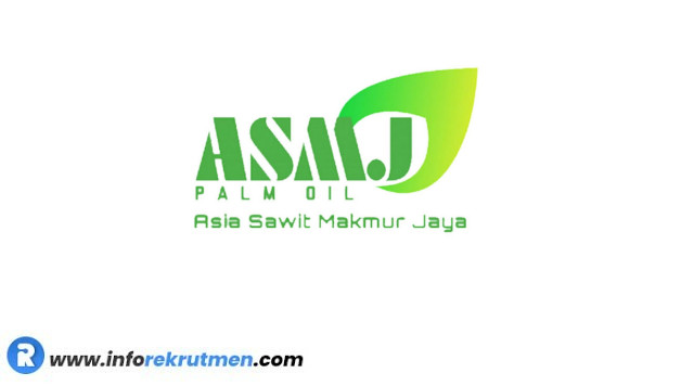 Lowongan Kerja PT. Asia Sawit Makmur Jaya (ASMJ) Terbaru Tahun 2024