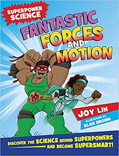 Superpower Science: Fantastic Forces and Motion