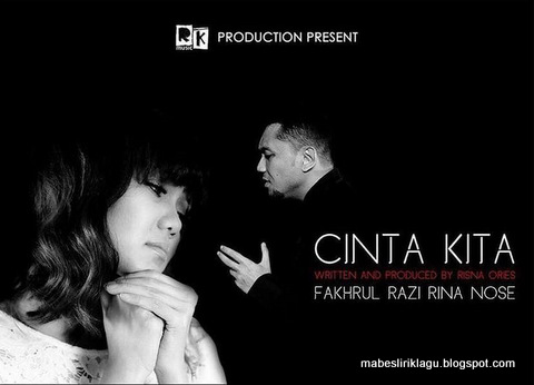 Fakhrul Razi dan Rina Nose - cinta Kita