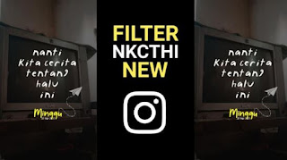 Filter Instagram Nanti Kita Cerita Tentang Hari Ini