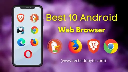 Best Web Browsers For Android 2022
