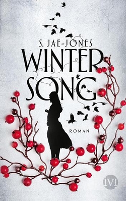 Bücherblog. Rezension. Buchcover. Wintersong (Bd.1) von S. Jae-Jones. Fantasy. Jugendbuch. ivi.