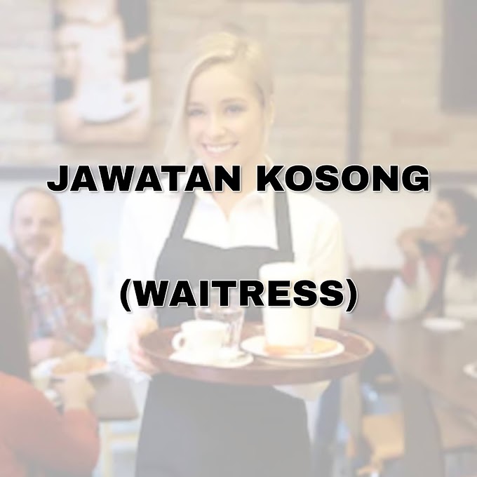JAWATAN KOSONG WAITRESS