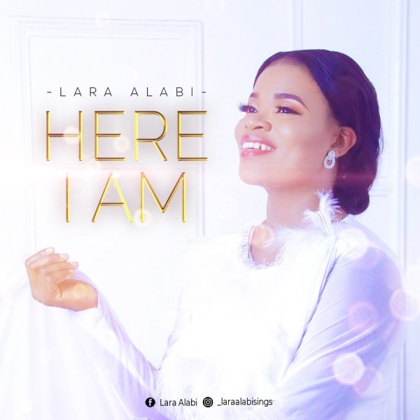 [ Download Music ] Lara Alabi - Here I am