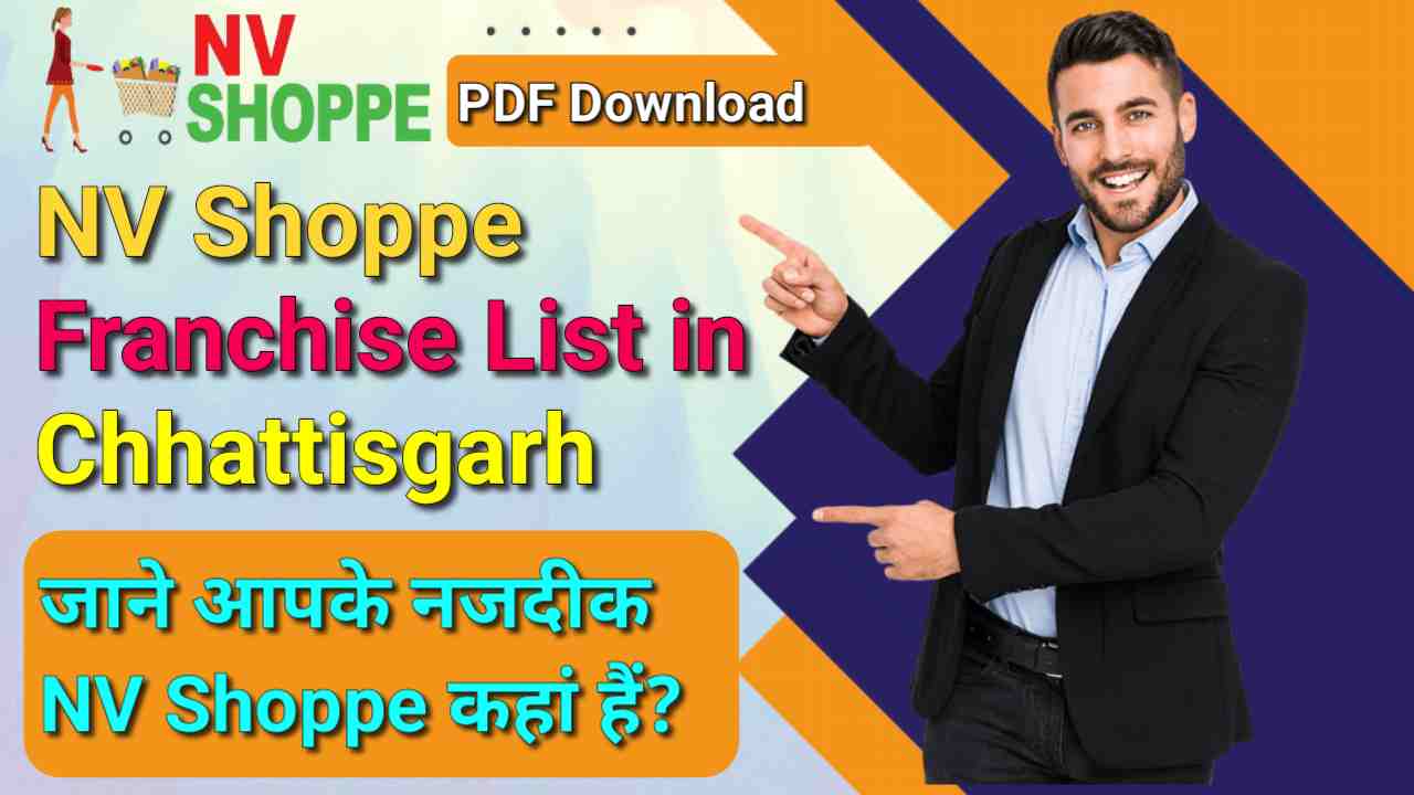 NV Shoppe Franchise List in Chhattisgarh, PDF Download, NV Shoppe Franchise,