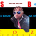 AUDIO l SB Toz - Sina imani Na Wewe l Download