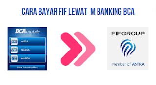 Cara Bayar FIF Lewat M Banking BCA